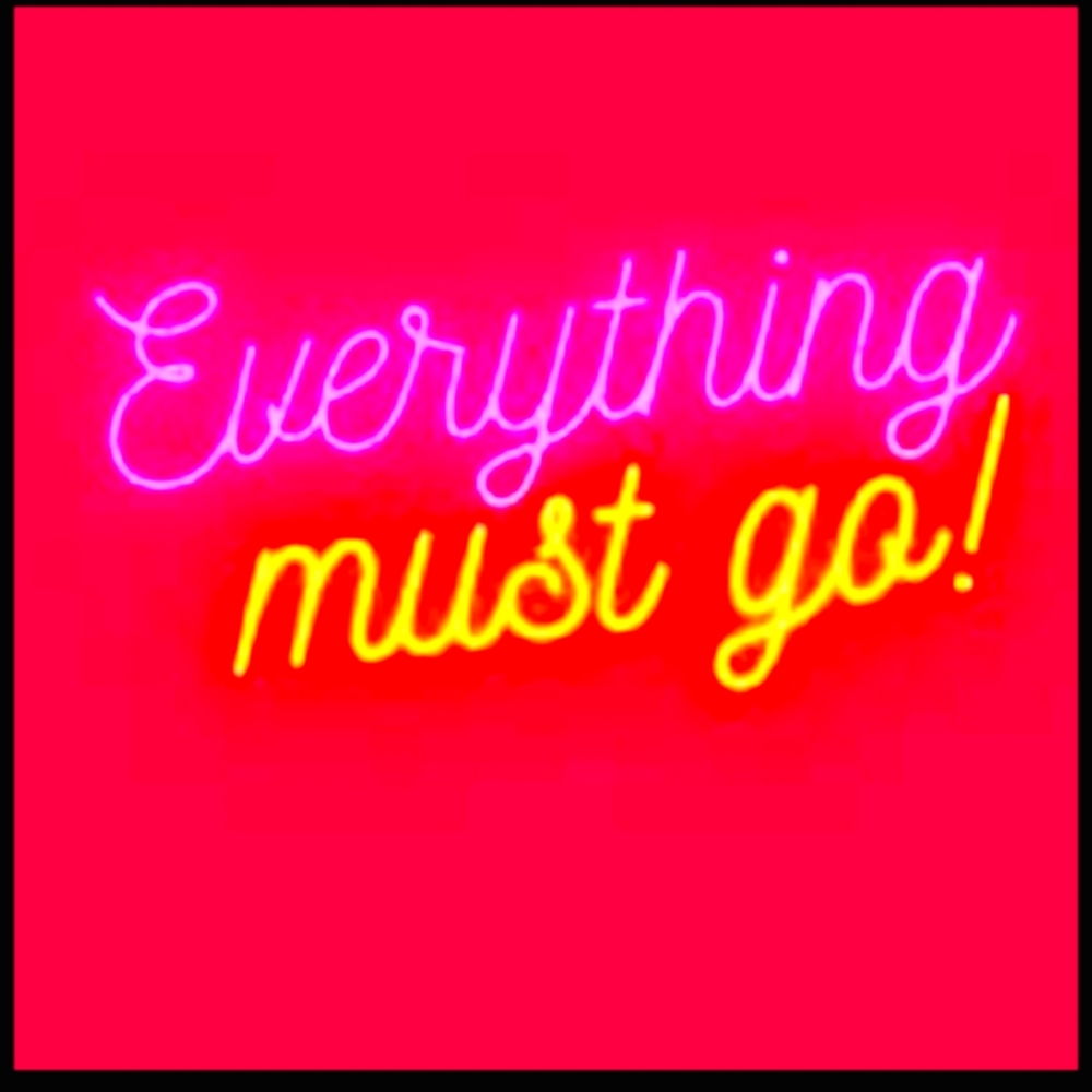 SALE EVERYTHING MUST GO